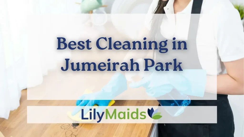 Best Cleaning in Jumeirah Park