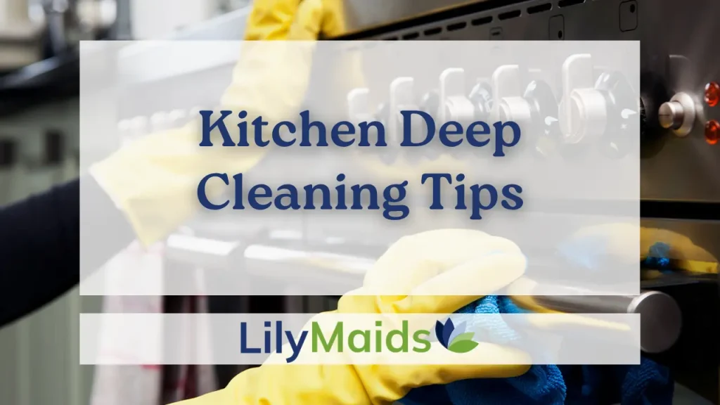 Kitchen Deep Cleaning Tips