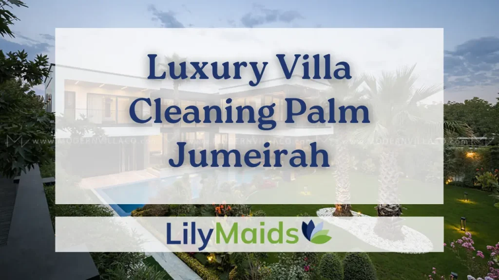Luxury Villa Cleaning Palm Jumeirah