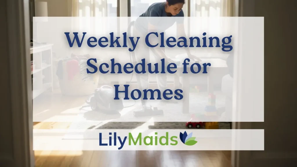 Weekly Cleaning Schedule for Homes