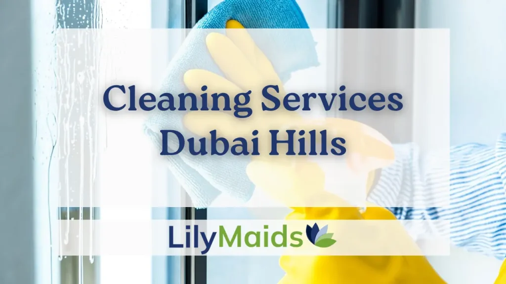 Cleaning Services Dubai Hills