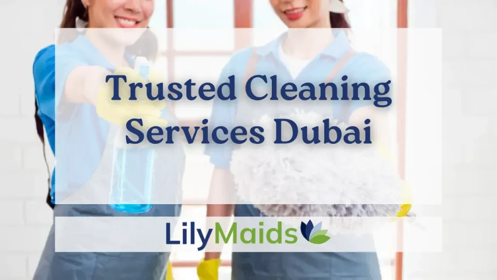 Trusted Cleaning Services Dubai