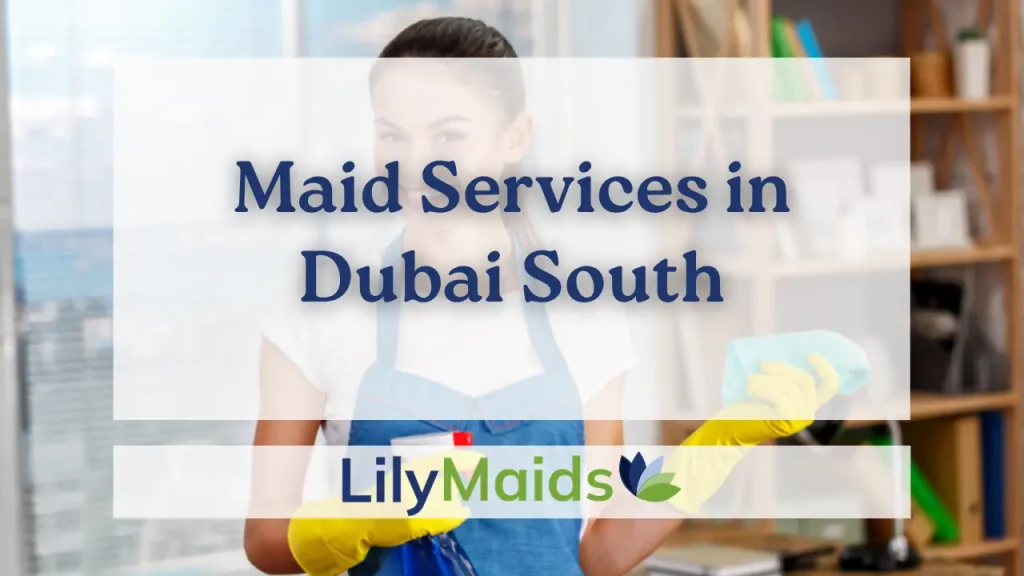 Maid Services in Dubai South