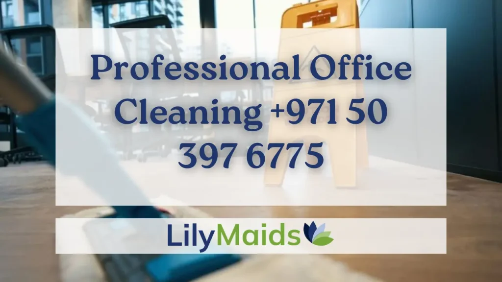 Professional Office Cleaning +971 50 397 6775