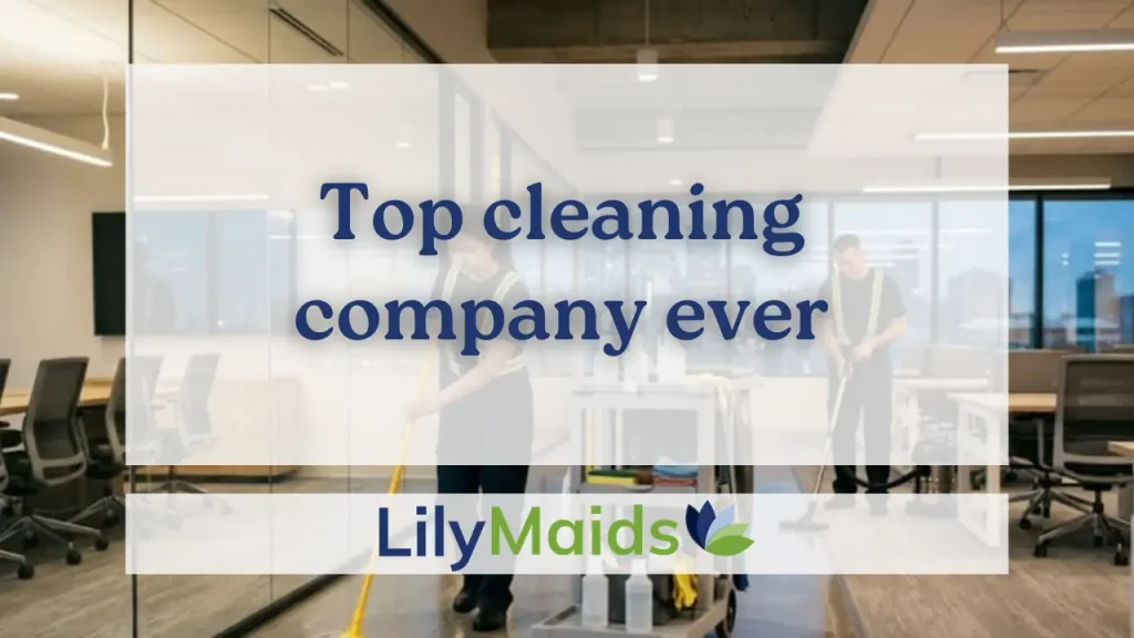 Top cleaning company ever