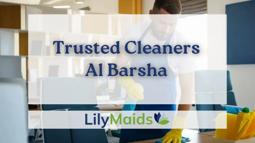 Trusted Cleaners in Al Barsha