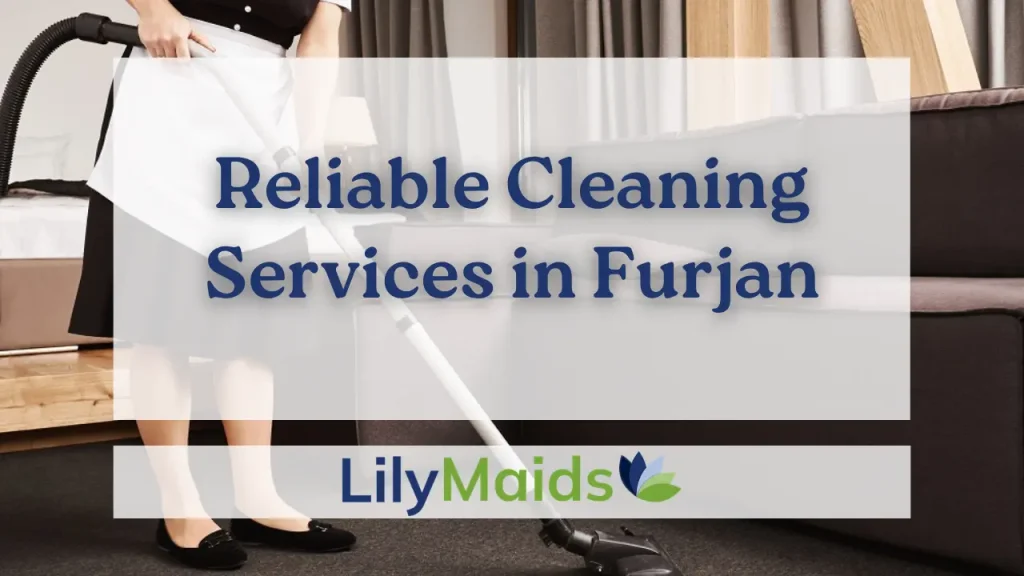 Reliable Cleaning Services in Furjan