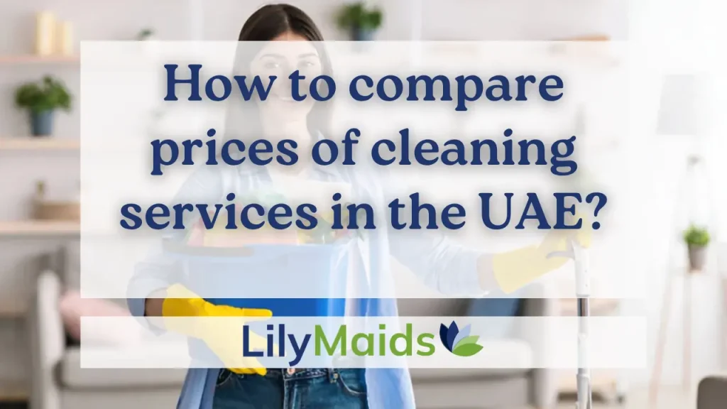 How to Compare Prices of Cleaning Services in the UAE